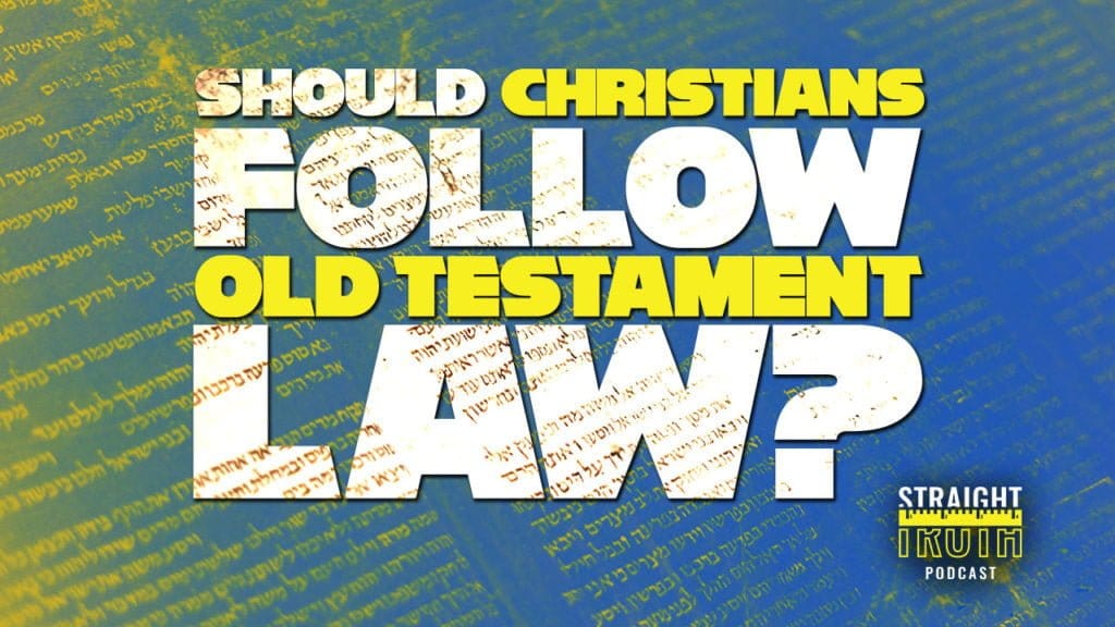 Should Christians Follow Old Testament Law?